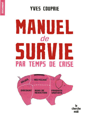 cover image of Manuel de survie par temps de crise